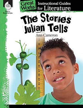 portada The Stories Julian Tells: An Instructional Guide for Literature (Great Works) (in English)