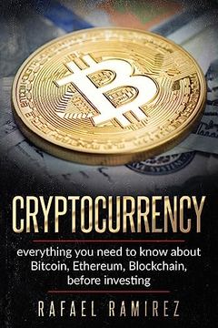 portada Cryptocurrency: Everything you Need to Know About Bitcoin, Ethereum,Blockchain, (en Inglés)