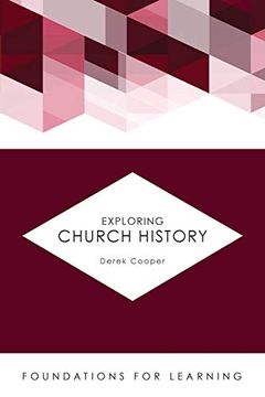 portada Exploring Church History (Foundations for Learning) (en Inglés)