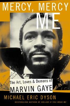 portada Mercy, Mercy Me: The Art, Loves and Demons of Marvin Gaye (in English)