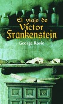 portada El Viaje De Victor Frankenstein