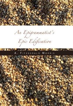 portada An Epigrammatist's Epic Edification (en Inglés)