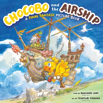 portada Chocobo and the Airship: A Final Fantasy Picture Book (in English)