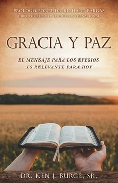 portada Gracia Y Paz: El Mensaje Para Los Efesios Es Relevante Para Hoy (in Spanish)