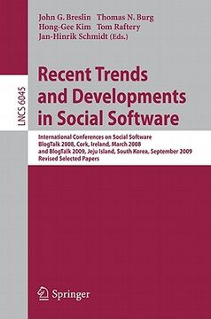 portada recent trends and developments in social software: international conferences on social software, blogtalk 2008, cork, ireland, march 3-4, 2008, and bl (en Inglés)