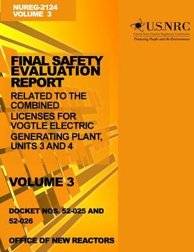 portada Final Safety Evaluation Report: Related to the Combined Licenses for Vogtle Electric Generating Plant, Units 3 and 4, Volume 3 (en Inglés)