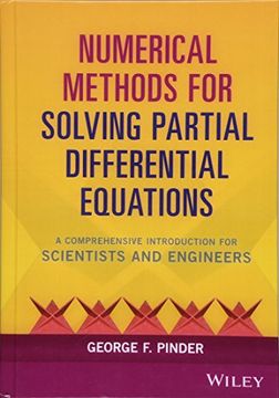 portada Numerical Methods for Solving Partial Differential Equations: A Comprehensive Introduction for Scientists and Engineers (en Inglés)