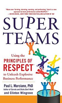 portada Superteams: Using the Principles of Respect™ to Unleash Explosive Business Performance (en Inglés)