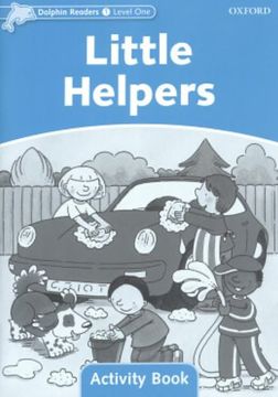 portada Dolphin Readers: Level 1: 275-Word Vocabulary Little Helpers Activity Book (en Inglés)