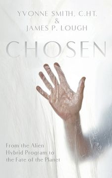 portada Chosen: From the Alien Hybrid Program to the Fate of the Planet (in English)