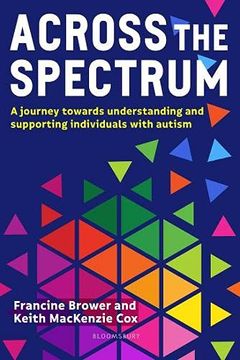 portada Across the Spectrum: A Journey Towards Understanding and Supporting Individuals With Autism (en Inglés)