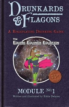 portada Drunkards and Flagons Module 1: The Equine Equinox Equation (Drunkards and Flagons Modules) (Volume 1)
