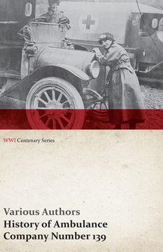 portada History of Ambulance Company Number 139 (WWI Centenary Series) (in English)
