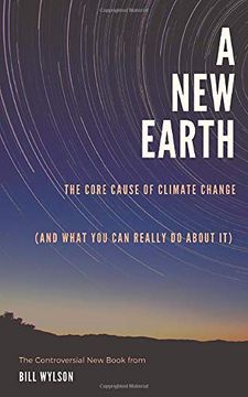 portada The new Earth: The Core Cause of Climate Change (in English)