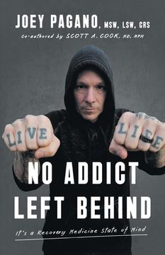 portada No Addict Left Behind: It's a Recovery Medicine State of Mind (en Inglés)