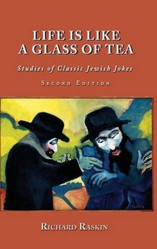 portada Life is Like a Glass of Tea: Studies of Classic Jewish Jokes (Second Edition)