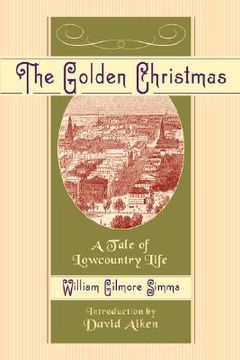 portada the golden christmas: a tale of lowcountry life (en Inglés)