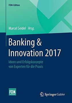 portada Banking & Innovation 2017: Ideen und Erfolgskonzepte von Experten für die Praxis (en Alemán)