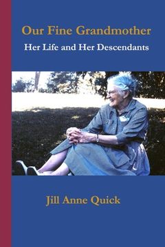portada Our Fine Grandmother: Her Life and her Descendants (in English)