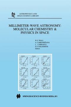 portada Millimeter-Wave Astronomy: Molecular Chemistry & Physics in Space: Proceedings of the 1996 Inaoe Summer School of Millimeter-Wave Astronomy Held at In (en Inglés)