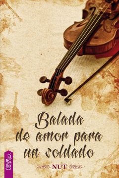 portada Balada de Amor Para un Soldado (in Spanish)
