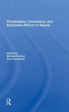 portada Privatization, Conversion, and Enterprise Reform in Russia (en Inglés)
