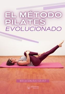 portada El método Pilates evolucionado (in Spanish)