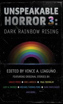 portada Unspeakable Horror 3: Dark Rainbow Rising (en Inglés)
