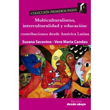 portada Multiculturalismo, Interculturalidad Y Educación: Contribuciones Desde América Latina
