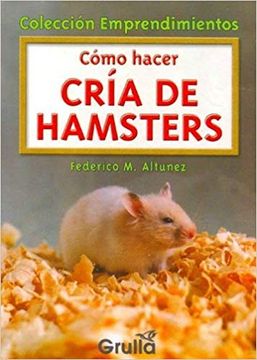 portada Como Hacer Cria de Hamsters (in Spanish)
