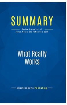 portada Summary: What Really Works: Review and Analysis of Joyce, Nohria and Roberson's Book (en Inglés)