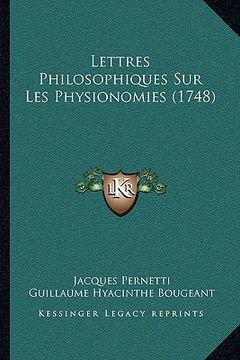 portada Lettres Philosophiques Sur Les Physionomies (1748) (en Francés)