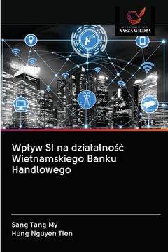portada Wplyw SI na dzialalnośc Wietnamskiego Banku Handlowego (en Polaco)