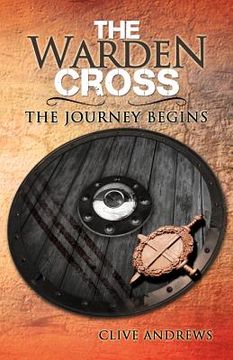 portada the warden cross: the journey begins (en Inglés)