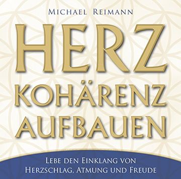 portada Herzkohärenz Aufbauen: Lebe den Einklang von Herzschlag, Atmung und Freude (in German)