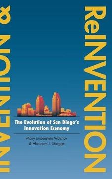 portada Invention and Reinvention: The Evolution of san Diego’S Innovation Economy (Innovation and Technology in the World Economy) (in English)