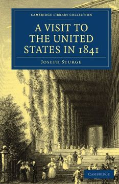portada A Visit to the United States in 1841 (Cambridge Library Collection - North American History) (en Inglés)
