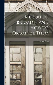 portada Mosquito Brigades and How to Organize Them (en Inglés)