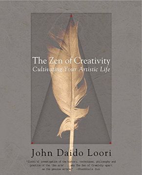 portada The zen of Creativity: Cultivating Your Artistic Life (en Inglés)