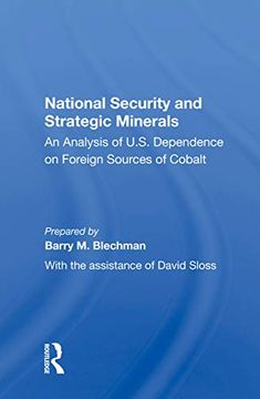 portada National Security and Strategic Minerals: An Analysis of U. Se Dependence on Foreign Sources of Cobalt (en Inglés)