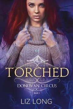 portada Torched: A Donovan Circus Novel