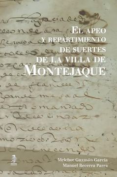 portada El Apeo y Repartimiento de Suertes de la Villa de Montejaque (in Spanish)