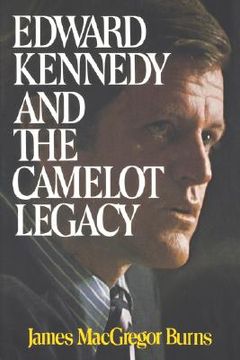 portada edward kennedy and the camelot legacy (en Inglés)