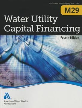 portada Water Utility Capital Financing (M29): Awwa Manual of Practice (in English)