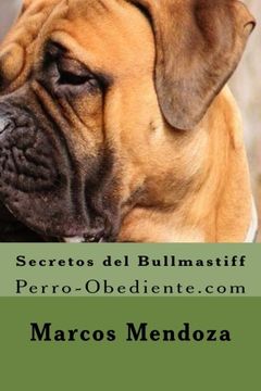 portada Secretos del Bullmastiff: Perro-Obediente. Com (Spanish Edition)