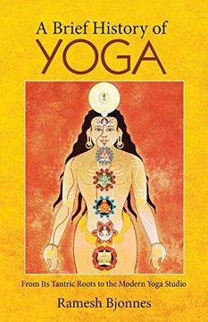 portada A Brief History of Yoga: From its Tantric Roots to the Modern Yoga Studio (in English)