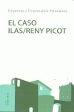 portada El caso Ilas/Reny Picot (Empresas y empresarios asturianos)