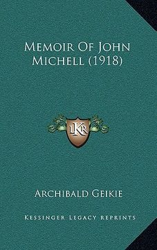 portada memoir of john michell (1918) (in English)