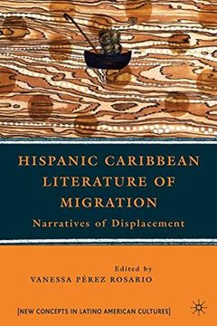 hispanic caribbean literature of migration,narratives of displacement