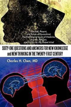 portada sixty-one questions and answers for new knowledge and new thinking in the twenty-first century: the past, present, and future of humankind; the challe (en Inglés)